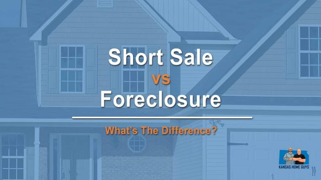 Short Sale vs Foreclosure – What’s the Difference in Wichita?